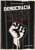 Democracia em Preto e Branco (Democracia en Blanco y Negro)